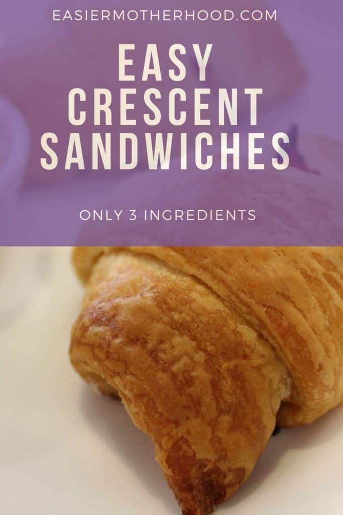 Easy Crescent Sandwiches with only 3 ingredients