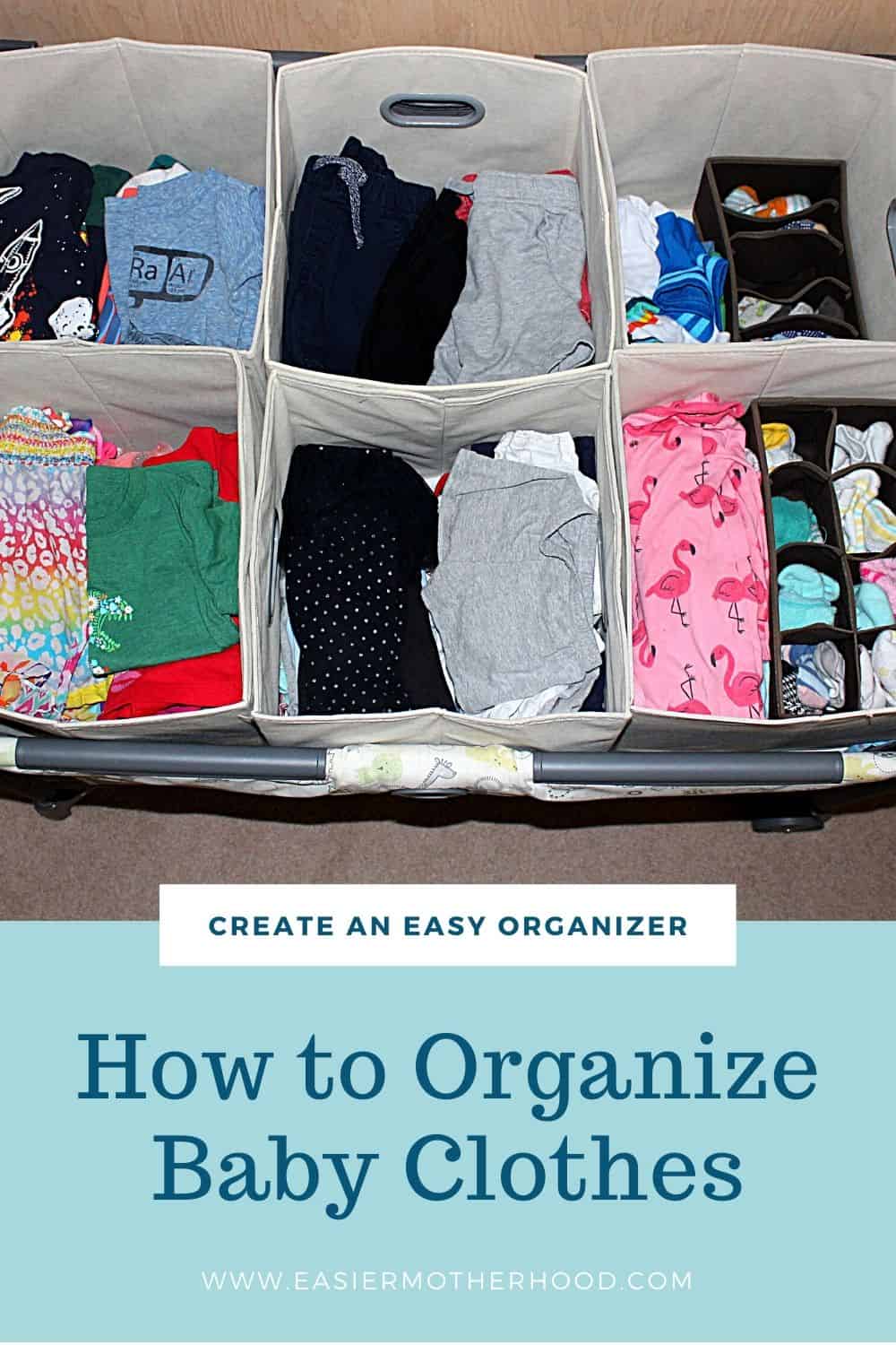 Image of a baby clothes organizer made from a play yard and fabric bins. Text below reads 