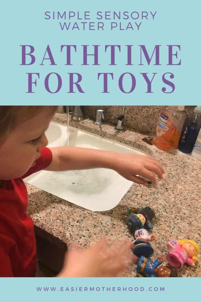 pinterest pin with text reading "simple sensory water play, bathtime for toys, www.thedefaultcook.com" and an image of a child at a kitchen sink filled with soapy water and toys on the side of the sink.