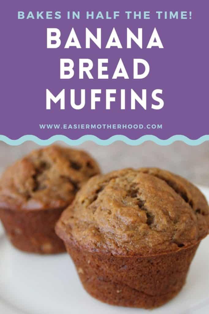 Pinterest image of two finished muffins with text saying "bakes in half the time! banana bread muffins"