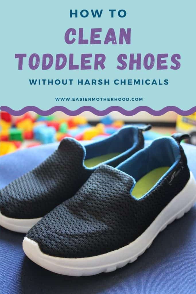 Pin with an image of cleaned toddler shoes sitting on a blue bin with colored blocks in the background. Text above the image reads "how to clean toddler shoes without harsh chemicals".
