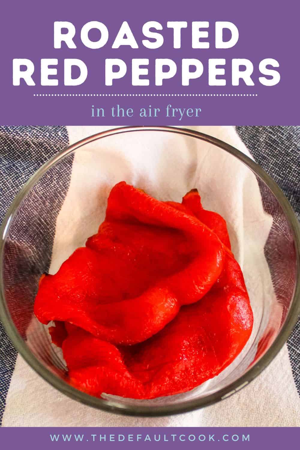 Finished and peeled red peppers in a glass container with towel around it, and title above.