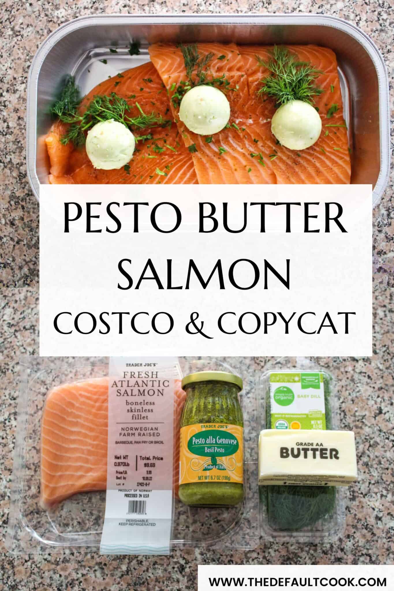 Salmon Milano with Pesto Butter Costco & Copycat The Default Cook