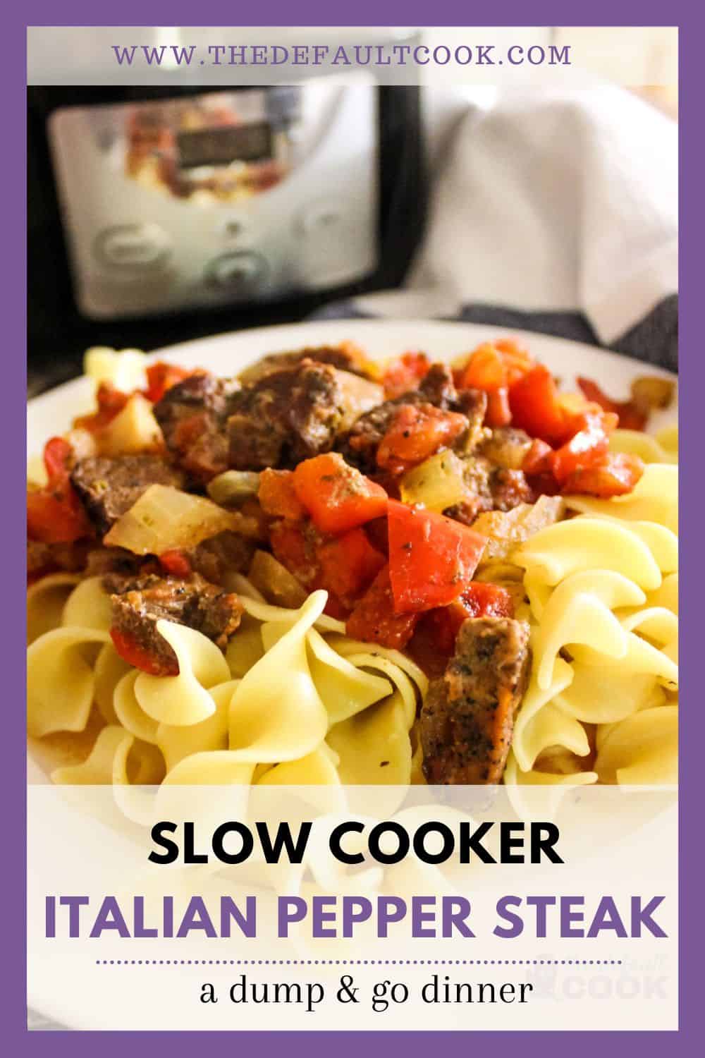 Plate of Italian pepper steak on a bed of egg noodles in front of slow cooker with title text in front.