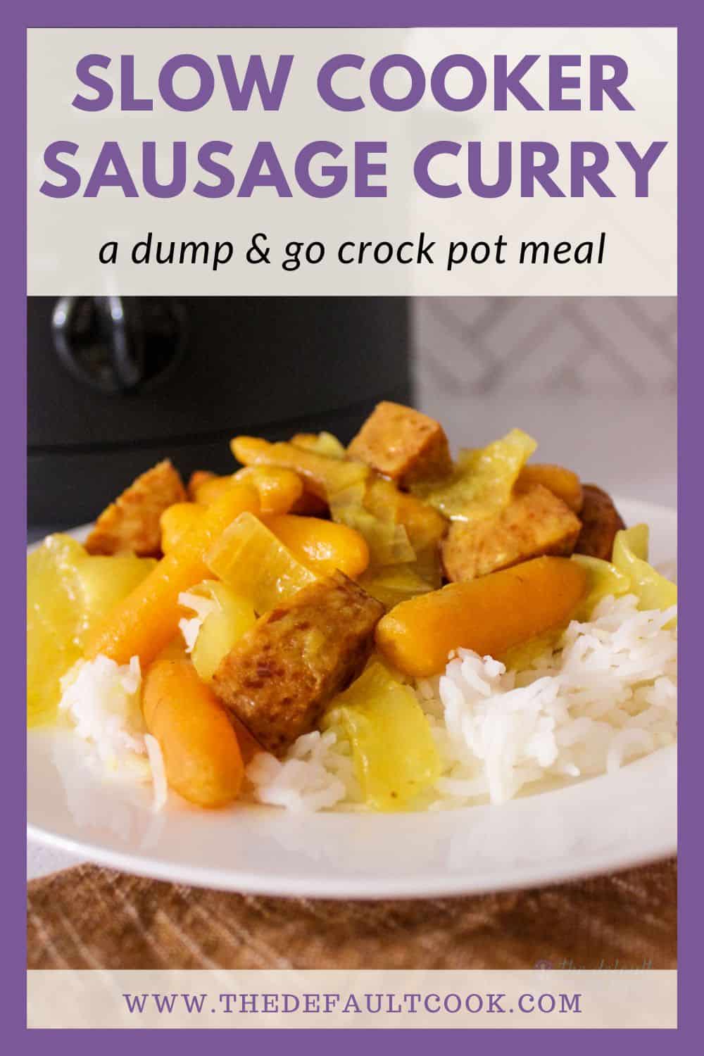 Slow cooker curry sausage on top of rice on a plate in front of slow cooker with title text above.