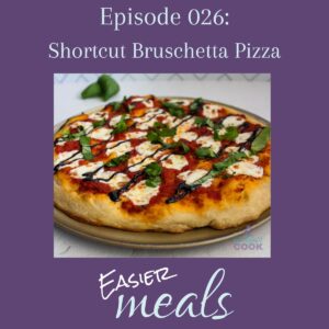 Bruschetta pizza on a pan with basil behind it, podcast episode text above and show name below.