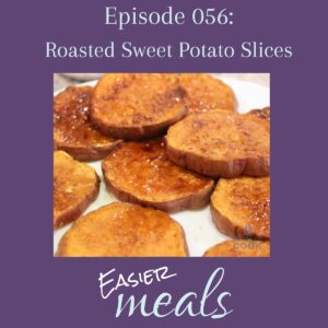 Roasted sweet potato slices on a white plate, with podcast name below and episode name above.