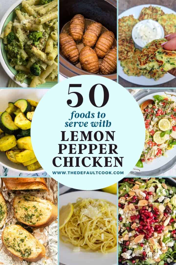 50 Flavorful Sides to Serve with Lemon Pepper Chicken - The Default Cook