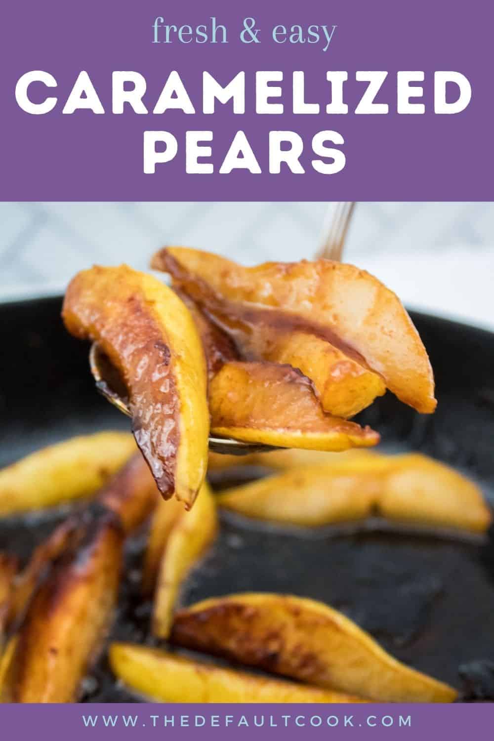A serving spoon lifts caramelized pear slices from a skillet, with more golden, glazed pears visible below. The text above reads fresh & easy CARAMELIZED PEARS and the website www.thedefaultcook.com appears at the bottom.