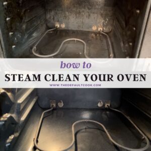 An open oven with visible heating elements and a clean interior. Overlaid text reads: how to steam clean your oven with a website link www.thedefaultcook.com.
