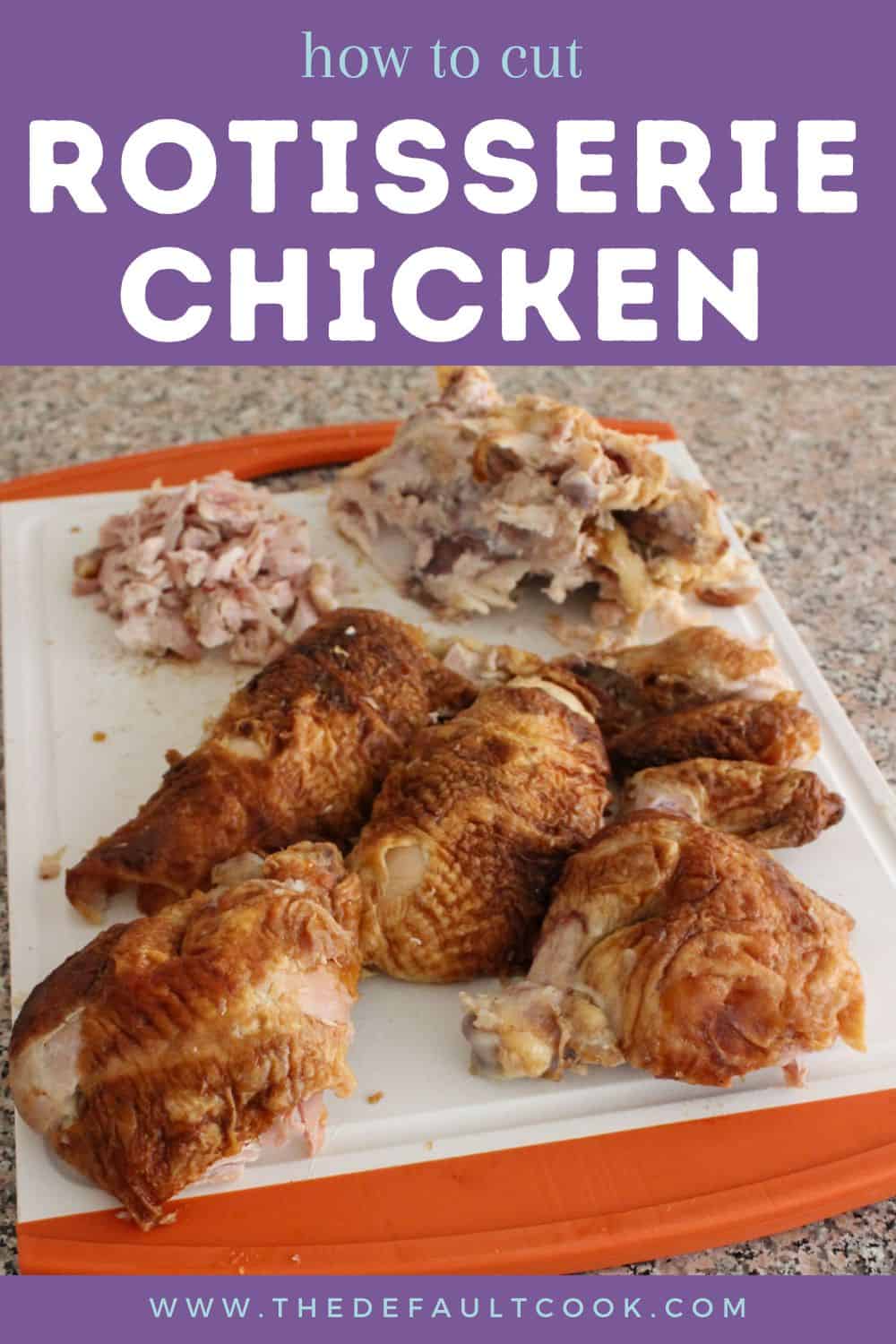 A cutting board with carved rotisserie chicken pieces, chopped meat, and remaining bones. The image has a purple banner that reads how to cut rotisserie chicken and a website link at the bottom.